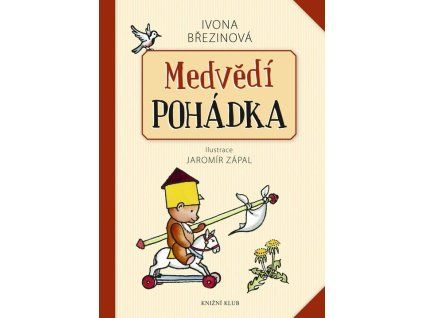 Medvědí pohádka  Medvědí pohádka   -  Ivona Březinová