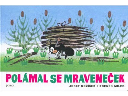 Polámal se mraveneček  Polámal se mraveneček   -  Josef Kožíšek