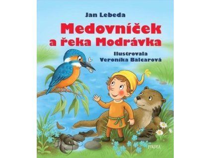 Medovníček a řeka Modrávka  Medovníček a řeka Modrávka - Jan Lebeda