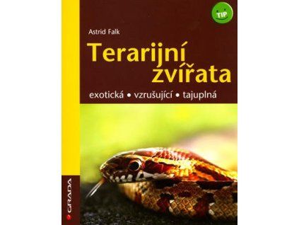 Terarijní zvířata  Terarijní zvířata - Astrid Falk