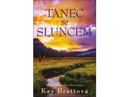 Tanec se sluncem  Tanec se sluncem   -  Kay Bratt