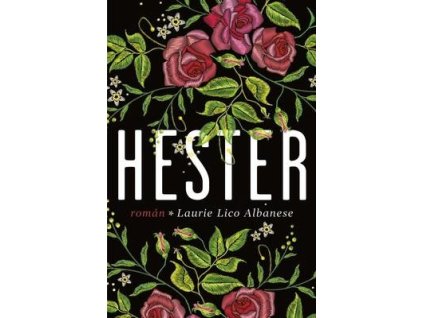 Hester  Hester - Laurie Lico Albanese