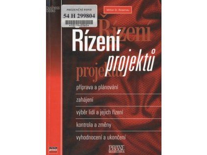 Řízení projektů  Řízení projektů   -  Milton D. Rosenau