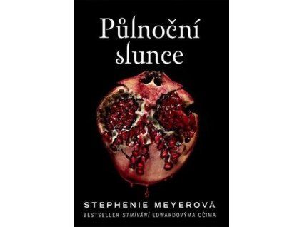 Půlnoční slunce  Půlnoční slunce - Stephenie Meyerová