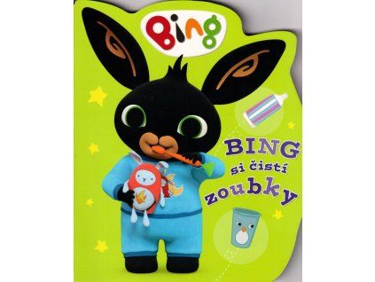 Bing si čistí zoubky  Bing si čistí zoubky   -  kolektiv autorů