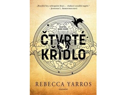 Čtvrté křídlo  Čtvrté křídlo - Rebecca Yarros