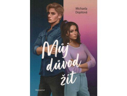 Můj důvod žít  Můj důvod žít   -  Michaela Dopitová