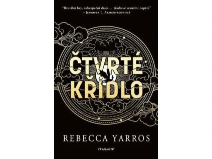 Čtvrté křídlo  Čtvrté křídlo - Rebecca Yarros