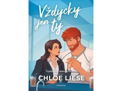 Vždycky jen ty  Vždycky jen ty - Chloe Liese