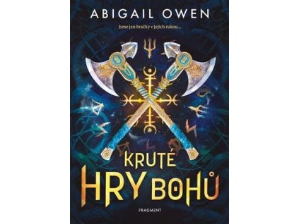 Kruté hry bohů  Kruté hry bohů - Abigail Owen
