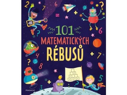101 matematických rébusů  101 matematických rébusů - Joe Fullman