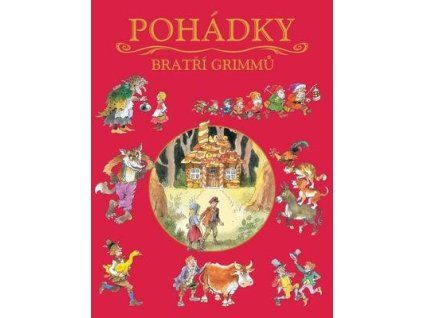 Pohádky bratří Grimmů  Pohádky bratří Grimmů