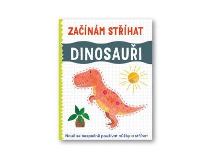 Začínám stříhat Dinosauři  Začínám stříhat Dinosauři