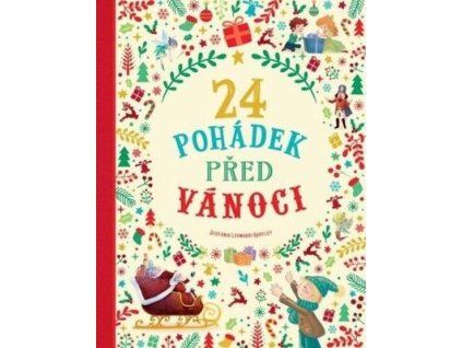 24 pohádek před Vánoci  24 pohádek před Vánoci - Stefania Leonardi Hartley
