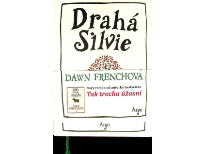 Drahá Silvie  Drahá Silvie   -  Dawn French