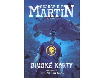 Divoké karty II: Trumfová esa  Divoké karty II: Trumfová esa   -  George R. R. Martin