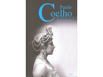Vyzvědačka  Vyzvědačka   -  Paulo Coelho