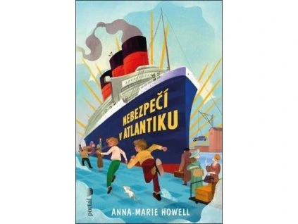 Nebezpečí v Atlantiku  Nebezpečí v Atlantiku - A. M. Howell