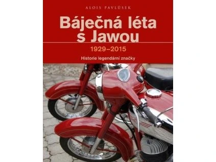 Báječná léta s Jawou  Báječná léta s Jawou - Alois Pavlůsek