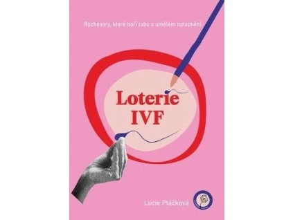 Loterie IVF  Loterie IVF - Lucie Ptáčková
