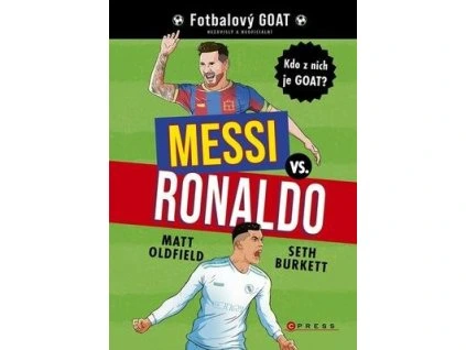 Messi vs. Ronaldo  Messi vs. Ronaldo - Matt Oldfield