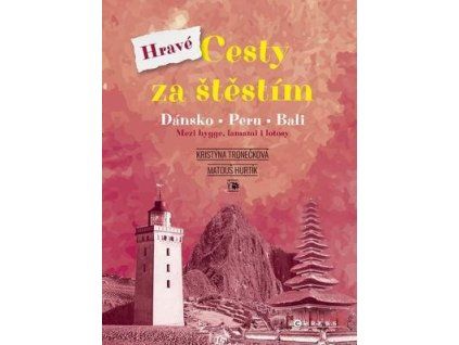 Hravé cesty za štěstím  Hravé cesty za štěstím - Kristýna Tronečková