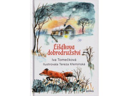 Lišákova dobrodružství  Lišákova dobrodružství   -  Iva Tomečková