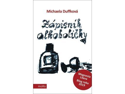 Zápisník alkoholičky  Zápisník alkoholičky   -  Michaela Duffková