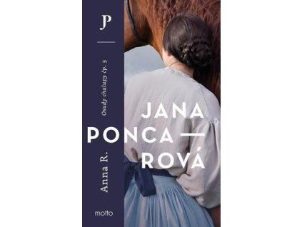 Anna R.  Anna R. - Jana Poncarová