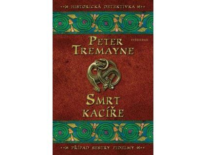 Smrt kacíře  Smrt kacíře - Peter Tremayne