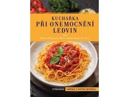 Kuchařka při onemocnění ledvin  Kuchařka při onemocnění ledvin - Marek Novotný