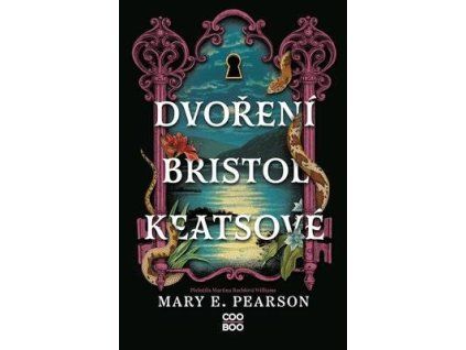 Dvoření Bristol Keatsové  Dvoření Bristol Keatsové - Mary E. Pearson