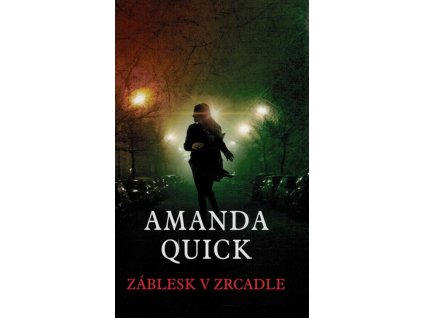 Záblesk v zrcadle  Záblesk v zrcadle   -  Amanda Quick