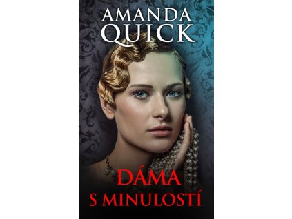 Dáma s minulostí  Dáma s minulostí   -  Amanda Quick