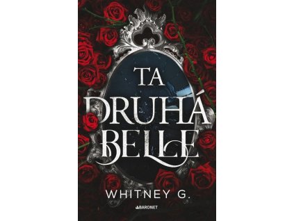 Ta druhá Belle  Ta druhá Belle   -  Whitney G.