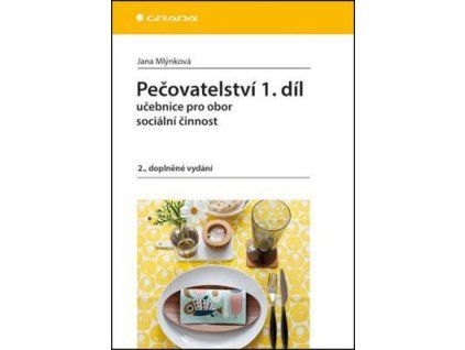 Pečovatelství 1.díl  Pečovatelství 1.díl - Jana Mlýnková