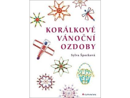 Korálkové vánoční ozdoby  Korálkové vánoční ozdoby - Sylva Šporková