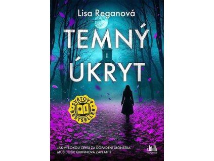 Temný úkryt  Temný úkryt - Lisa Reganová