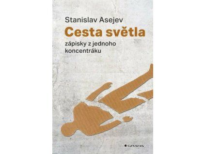 Cesta světla  Cesta světla - Stanislav Asejev