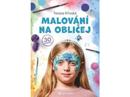 Malování na obličej  Malování na obličej - Tereza Křivská