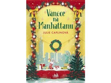 Vánoce na Manhattanu  Vánoce na Manhattanu - Julie Caplinová