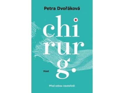 Chirurg  Chirurg - Petra Dvořáková