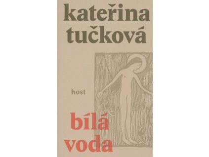 Bílá Voda  Bílá Voda   -  Kateřina Tučková