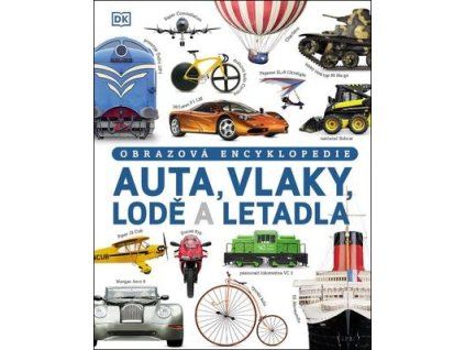 Auta, vlaky, lodě a letadla  Auta, vlaky, lodě a letadla