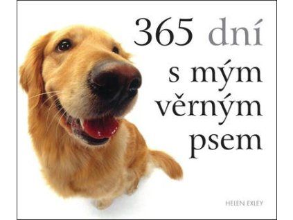 365 dní s mým věrným psem  365 dní s mým věrným psem - Helen Exley