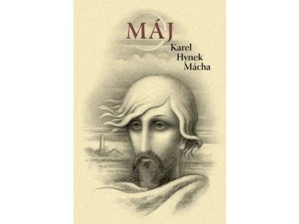 Máj  Máj - Karel Hynek Mácha