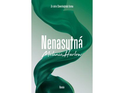 Nenasytná  Nenasytná   -  Melanie Harlow