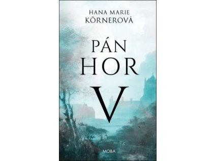 Pán hor V  Pán hor V - Hana Marie Körnerová