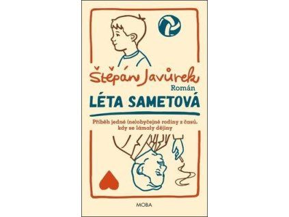 Léta sametová  Léta sametová - Štěpán Javůrek