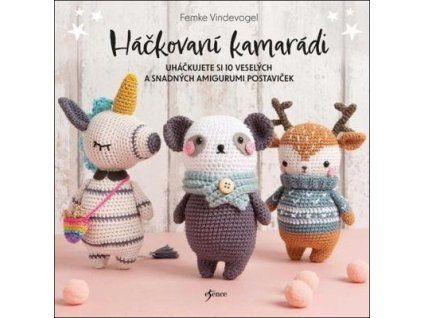 Háčkovaní kamarádi  Háčkovaní kamarádi - Femke Vindevogel